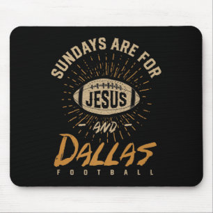 Sonntage sind für Jesus und Dallas Football Texas Mousepad