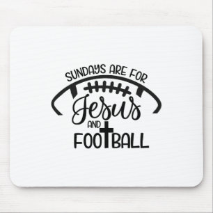 Sonntage sind für Jesus und Fußball - Christlicher Mousepad