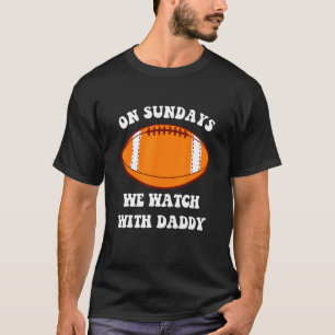 Sonntags schauen wir Fußball mit Daddy Football T-Shirt