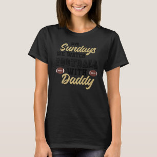Sonntags sehen wir Fußball mit Daddy Funny Foot T-Shirt