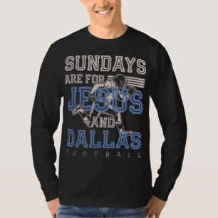 Sonntags sind für Jesus und Dallas Football Texas  T-Shirt