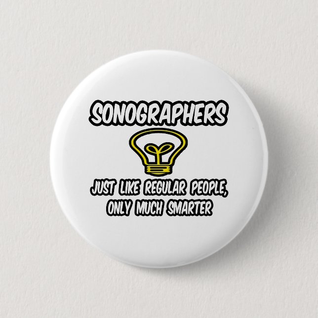 Sonographen... Normaler Leute, nur schlauer Button (Vorderseite)