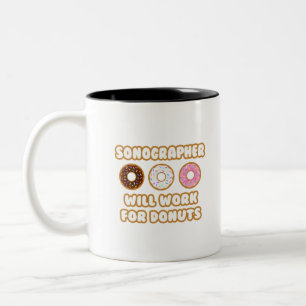 Sonographin .. Wird für Donuts arbeiten Zweifarbige Tasse
