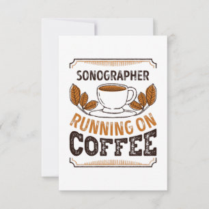 Sonographistin läuft auf Kaffee Koffein Geschenk Karte