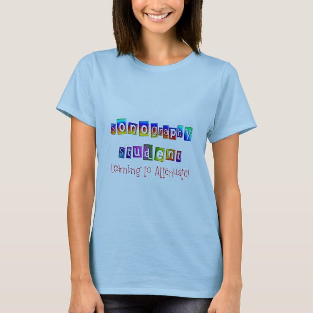 Sonography-Studenten-Geschenke T-Shirt (Vorderseite)