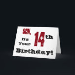 Son's 14. Geburtstag Gruß in schwarz, rot, weiß. Karte<br><div class="desc">Ein weißer Hintergrund mit schwarzem und rotem Text,  auf diesem lustigen,  Geburtstag Gruß für einen Sohn. Meine freundlichen Grüße.</div>