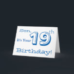 Sons 19. Geburtstag grüßt in Blau und Weiß. Karte<br><div class="desc">Ein weißer Hintergrund mit weißem und blauem Text,  auf diesem lustigen,  Geburtstag Gruß für einen Sohn. Meine freundlichen Grüße.</div>