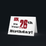 Son's 26. Geburtstag Gruß in schwarz, rot, weiß. Karte<br><div class="desc">Ein weißer Hintergrund mit schwarzem und rotem Text,  auf diesem lustigen,  Geburtstag Gruß für einen Sohn. Meine freundlichen Grüße.</div>