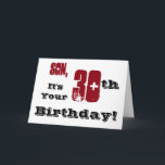 Sons 30. Geburtstag grüßt in schwarz, rot, weiß. Karte<br><div class="desc">Ein weißer Hintergrund mit schwarzem und rotem Text,  auf diesem lustigen,  Geburtstag Gruß für einen Sohn. Meine freundlichen Grüße.</div>