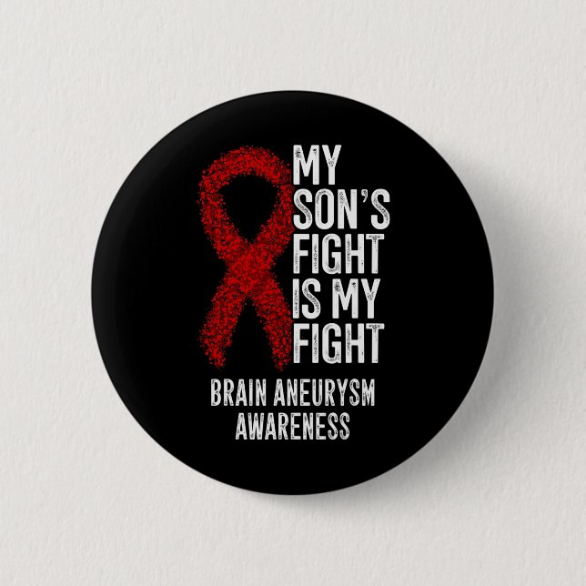 Son's Fight is my Fight Brain Aneurysm Awareness Button (Vorderseite)