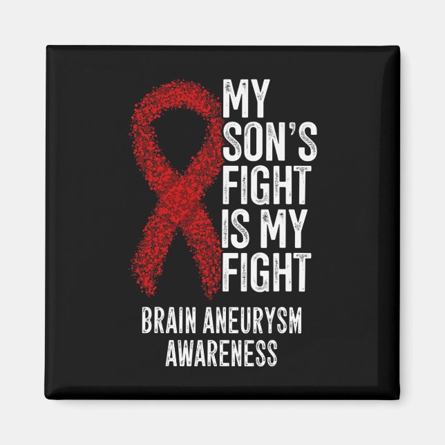Son's Fight is my Fight Brain Aneurysm Awareness Magnet (Vorne)