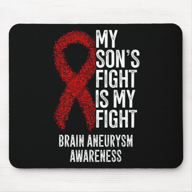 Son's Fight is my Fight Brain Aneurysm Awareness Mousepad (Vorne)
