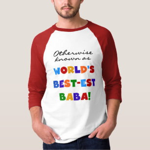 Sonst bekannt als bestes Baba-T - Shirt und Gesche