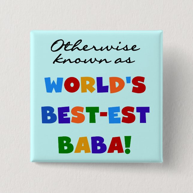 Sonst bekannt als bestes Baba-T - Shirt und Gesche Button (Vorderseite)