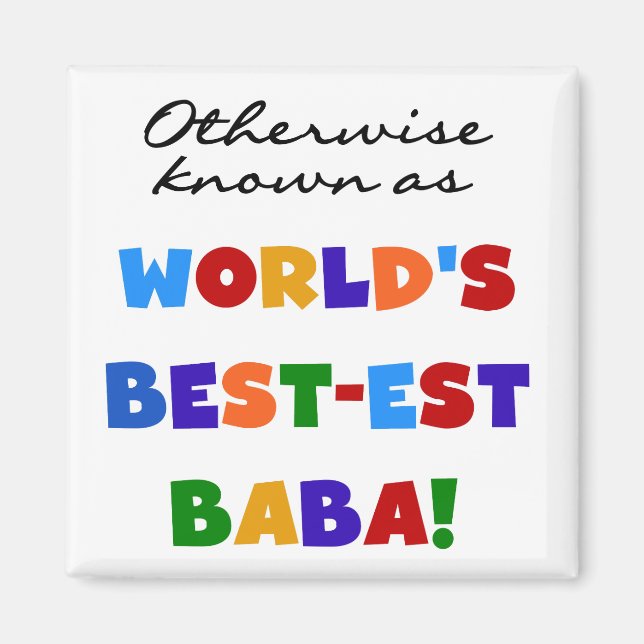 Sonst bekannt als bestes Baba-T - Shirt und Gesche Magnet (Vorne)