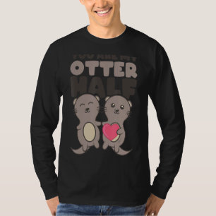 Sonst bist du meine Hälfte. T-Shirt