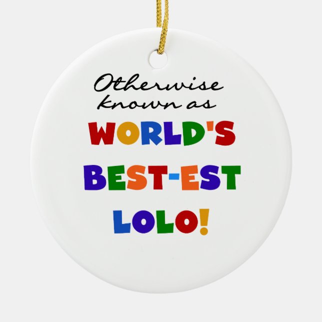 Sonst die bekanntesten Lolo T - Shirt und Geschenk Keramikornament (Vorne)
