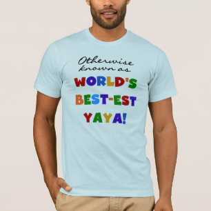 Sonst die bekanntesten Yaya-T - Shirt und Geschenk