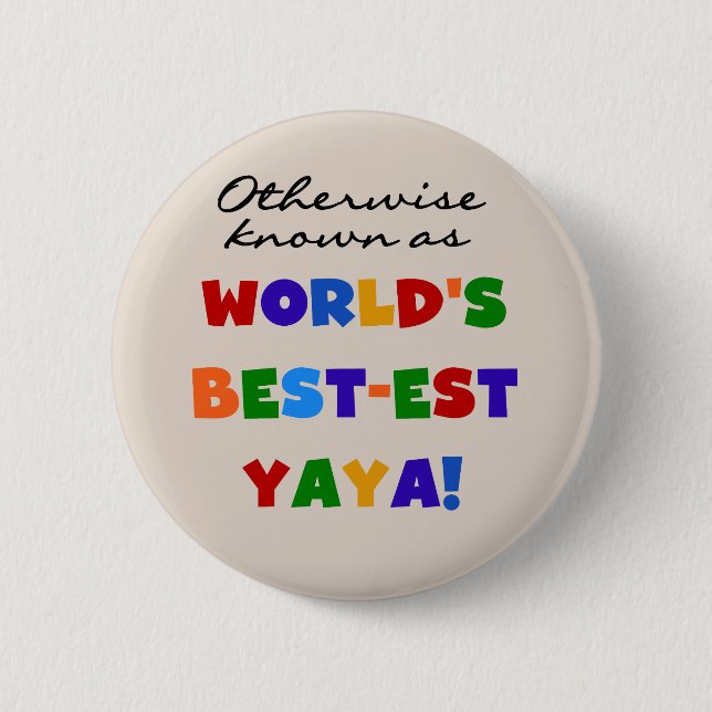 Sonst die bekanntesten Yaya-T - Shirt und Geschenk Button (Vorderseite)