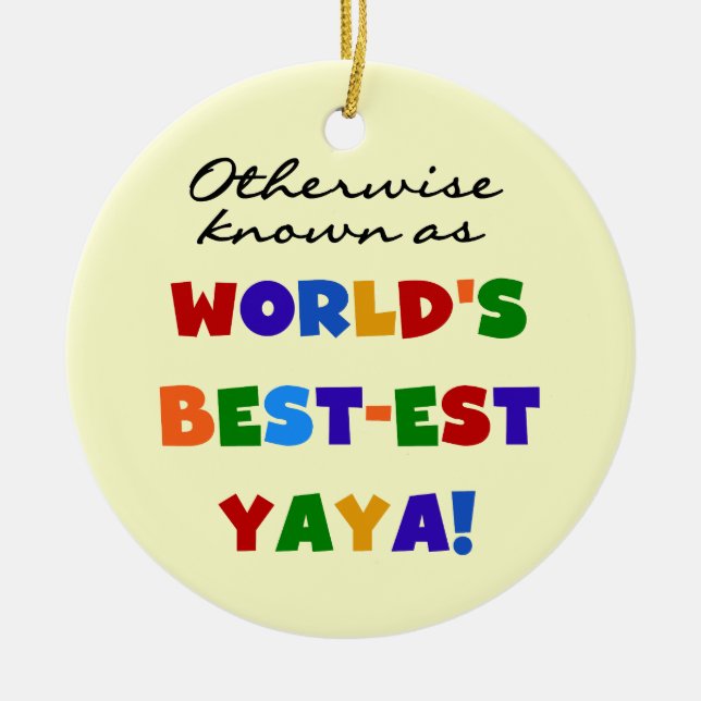 Sonst die bekanntesten Yaya-T - Shirt und Geschenk Keramik Ornament (Vorne)