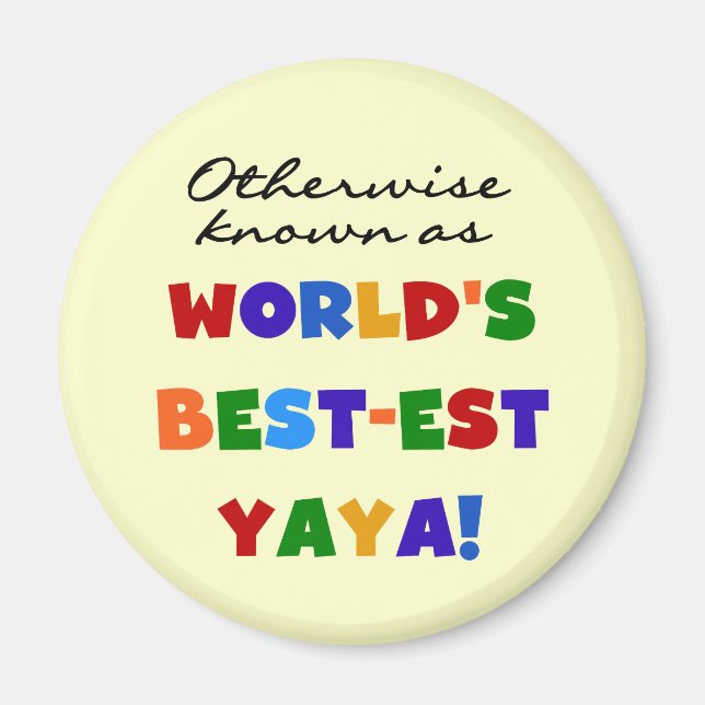 Sonst die bekanntesten Yaya-T - Shirt und Geschenk Magnet (Vorne)