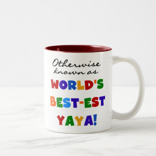 Sonst die bekanntesten Yaya-T - Shirt und Geschenk Zweifarbige Tasse
