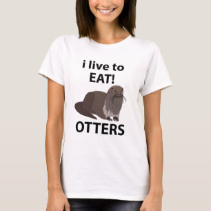Sonst esse ich gerne lustige Otters T-Shirt