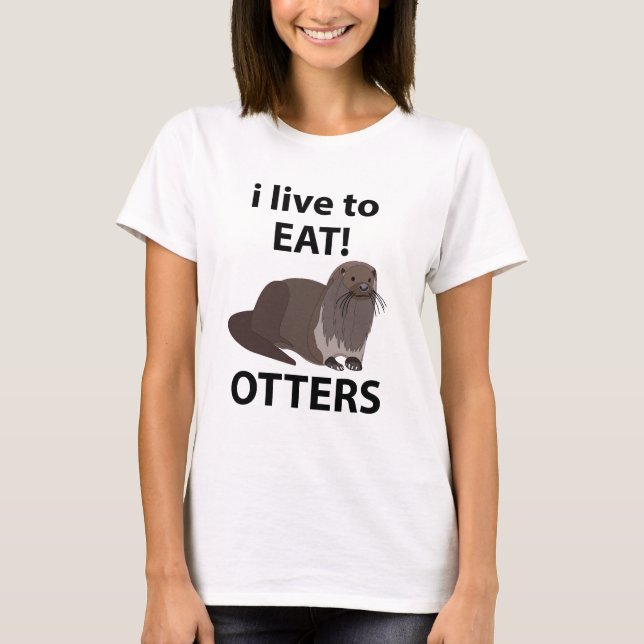 Sonst esse ich gerne lustige Otters T-Shirt (Vorderseite)