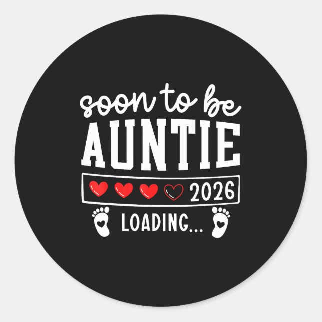Soon To Be Auntie 2026 Loading Pregnancy Announcem Runder Aufkleber (Vorderseite)