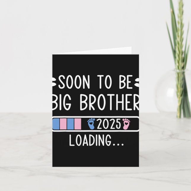 Soon To Be Big Brother 2025 Loading Pregnancy Anno Karte (Vorderseite)