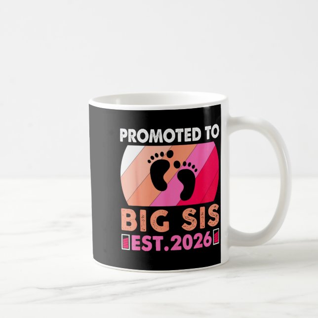 Soon To Be Big Sister 2026 Funny Promoted To Big S Kaffeetasse (Rechts)