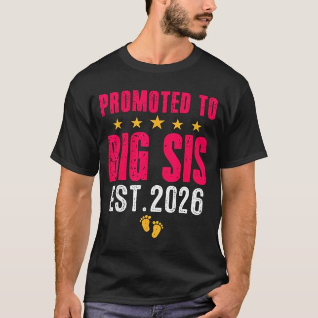 Soon To Be Big Sister 2026 Funny Promoted To Big S T-Shirt (Vorderseite)