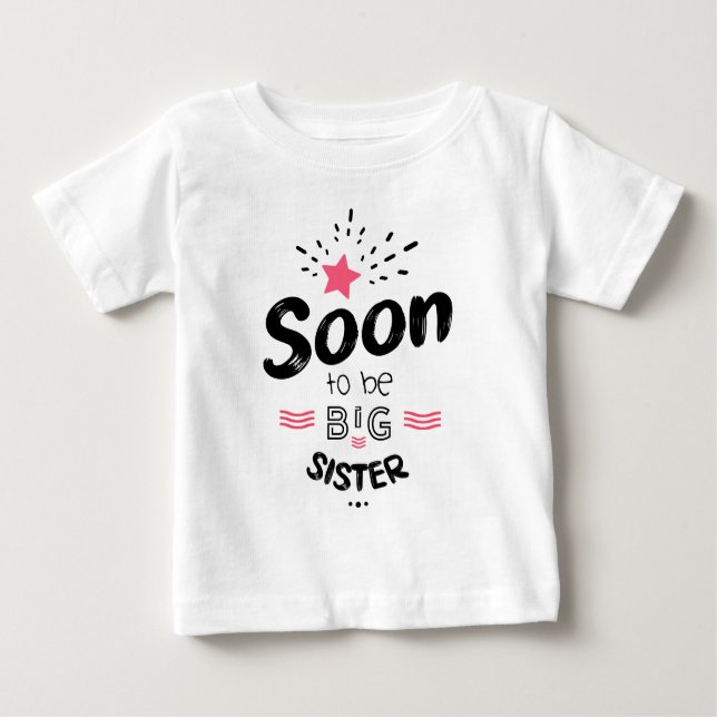 Soon to be big sister baby t-shirt (Vorderseite)