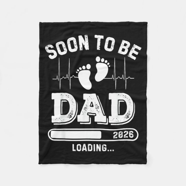Soon To Be Dad 2026 Loading Baby Announcement For  Fleecedecke (Vorderseite)