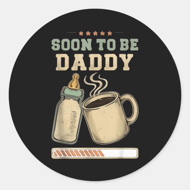 Soon To Be Daddy, Coffee Baby Announcement, Expect Runder Aufkleber (Vorderseite)