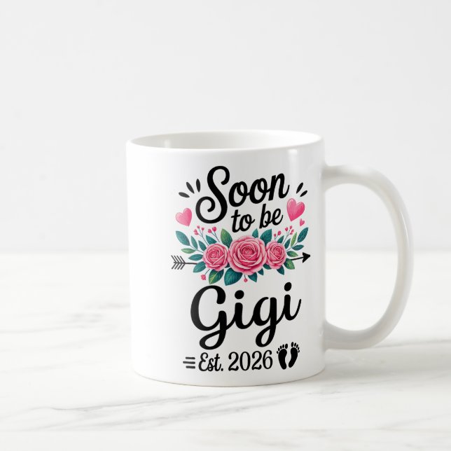 Soon To Be Gigi 2026 Announcement Promoted To Gigi Kaffeetasse (Rechts)