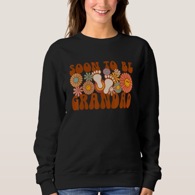 Soon To Be Grandad Groovy Gender Announcement Fami Sweatshirt (Vorderseite)