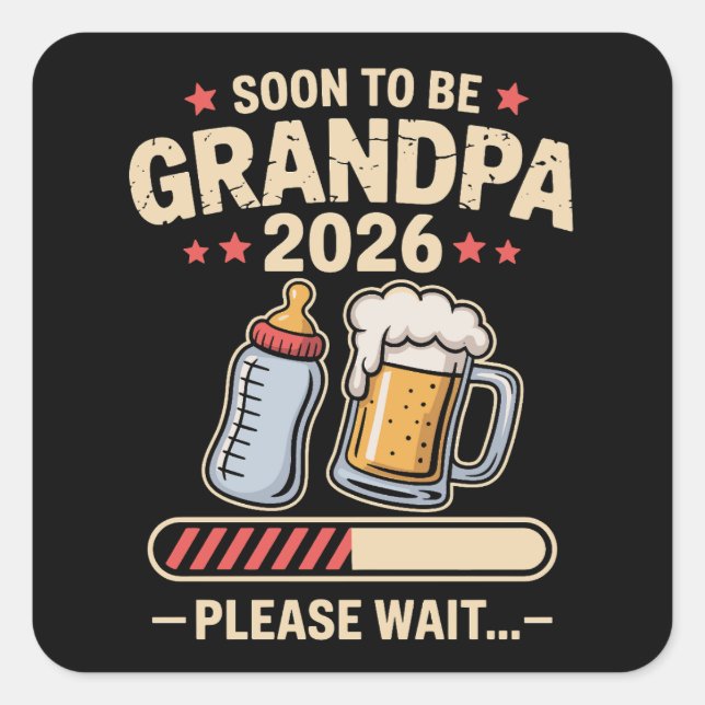 Soon to Be Grandpa Est 2026 Baby Announcement  Quadratischer Aufkleber (Vorderseite)