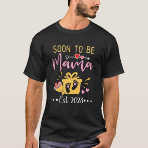 Soon To Be Mama 2023 Mom Pregnancy Announcement Ba T-Shirt