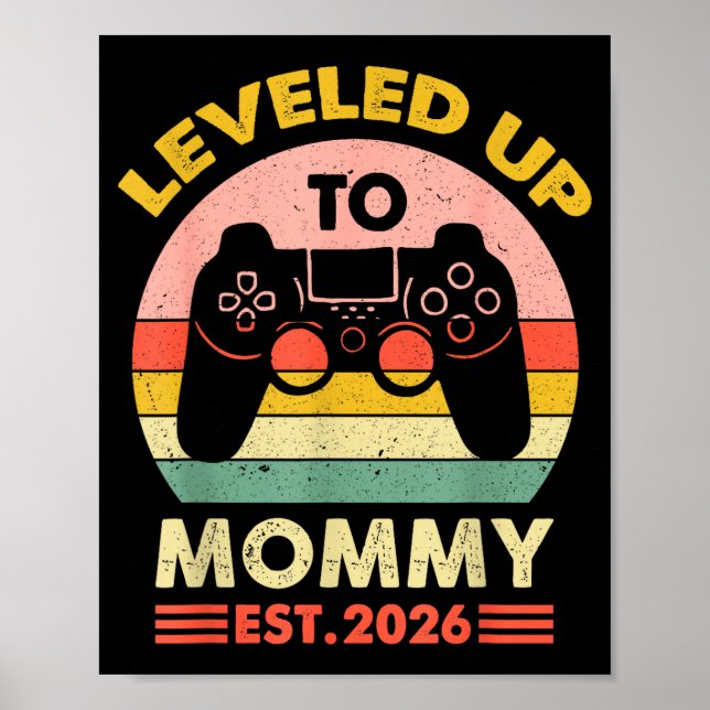 Soon To Be Mom 2026 Funny I Leveled Up To Mommy 20 Poster (Vorne)