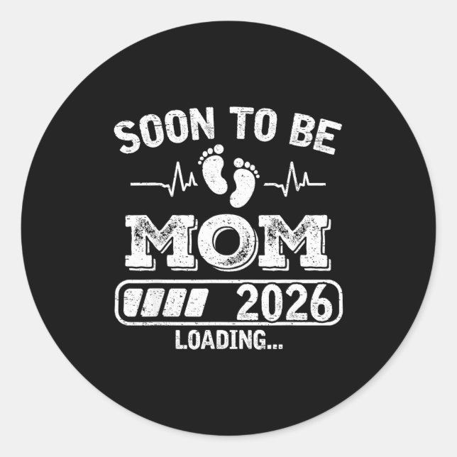 Soon To Be Mom 2026 Loading Funny Pregnancy Announ Runder Aufkleber (Vorderseite)