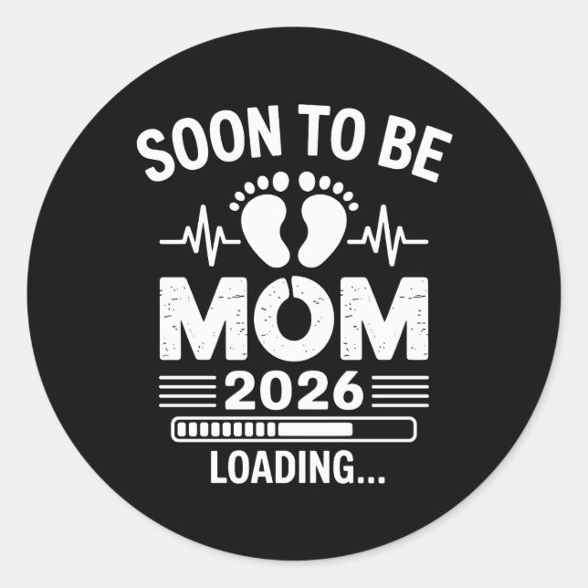 Soon To Be Mom 2026 Loading Pregnancy Announcement Runder Aufkleber (Vorderseite)