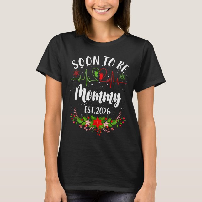 Soon To Be Mommy 2026 First Time Pregnancy Announc T-Shirt (Vorderseite)