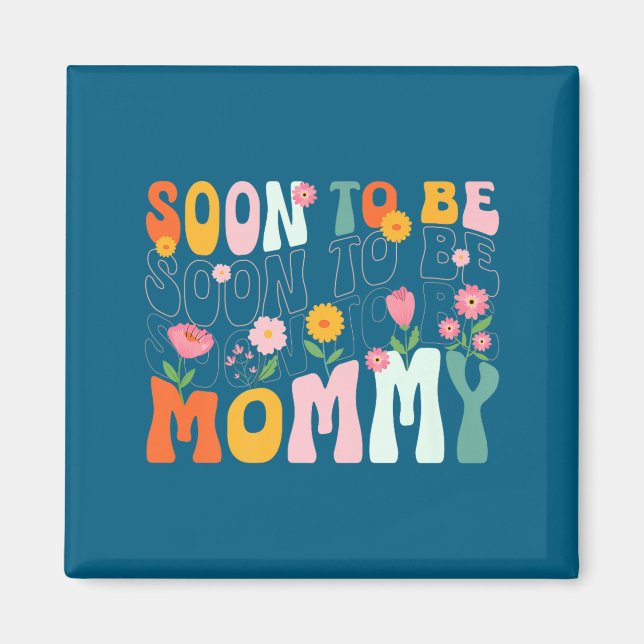 Soon To Be Mommy Est 2025 New Mom Pregnancy Announ Magnet (Vorne)