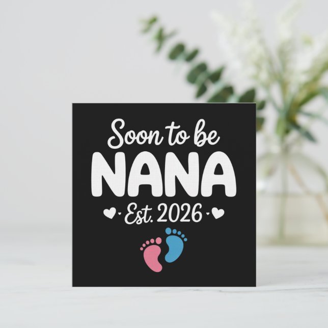Soon To Be Nana 2026 Funny Pregnancy Announcement  Einladung (Stehend Vorderseite)