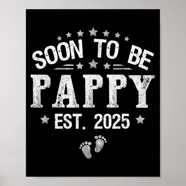 Soon To Be Pappy Est.2025 Father's Day Promoted To Poster (Vorne)