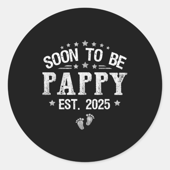 Soon To Be Pappy Est.2025 Father's Day Promoted To Runder Aufkleber (Vorderseite)