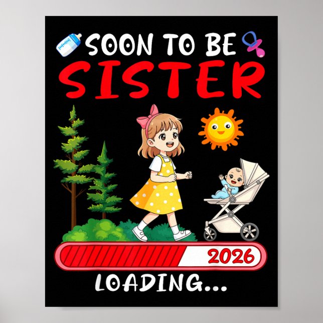 Soon To Be Sister 2026 Loading Pregnancy Mom Annou Poster (Vorne)