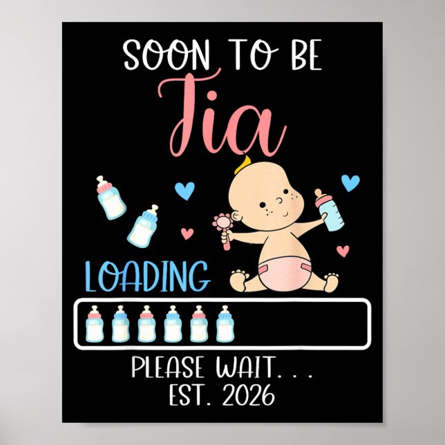Soon To Be Tia 2026 Of Baby Girl Loading Funny Fam Poster (Vorne)