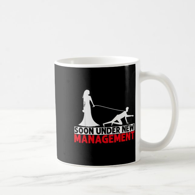 Soon Under New Management Bachelor Party  Kaffeetasse (Rechts)